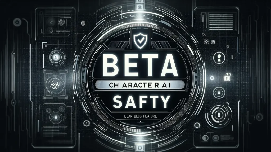 Beta Character AI Safe